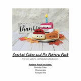 CROCHET PATTERN PACK: Cakes and Pie - Birthday Cake, Cherry Cheesecake, and Pumpkin Pie